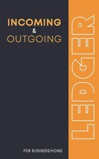 Incoming and Outgoing Book: Simple Income & Expenditure Ledger | Ideal for Easy 