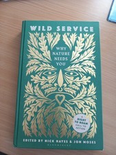 Wild Service: Why Nature Needs