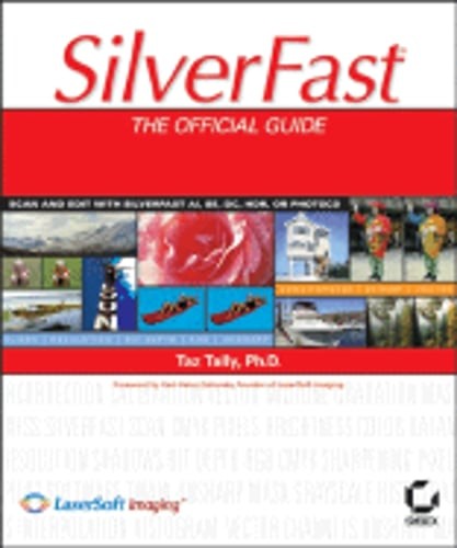 Silverfast the official guide - the,