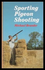 Sporting Pigeon Shooting, Brander, Michael, Used; Good Book