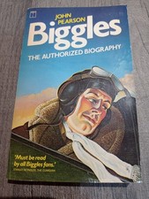 Biggles: The Authorised Biography by John Pearson Paperback