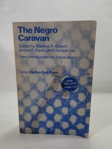 The negro caravan writings - the, caravan: