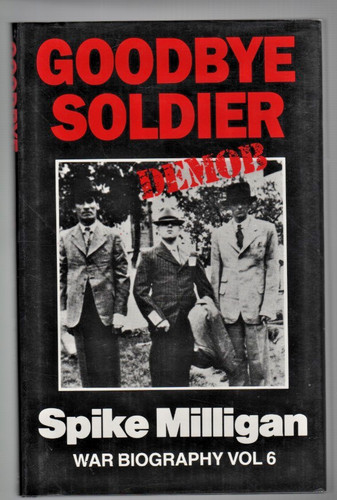 Spike milligan goodbye soldier - spike,