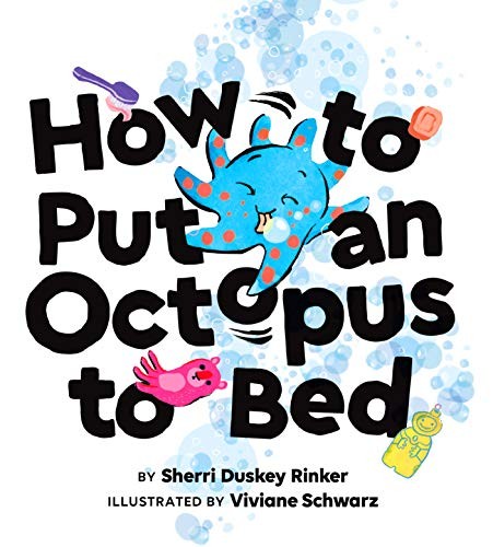 How put octopus to bed - how,