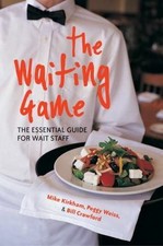 The Waiting Game: The Essential Guide for Wait Staff and Managers