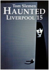 Haunted Liverpool 15,Tom