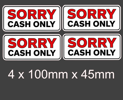 Sorry cash only self - sorry,