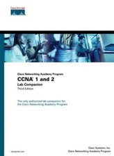 CCNA 1 and 2: Lab Companion