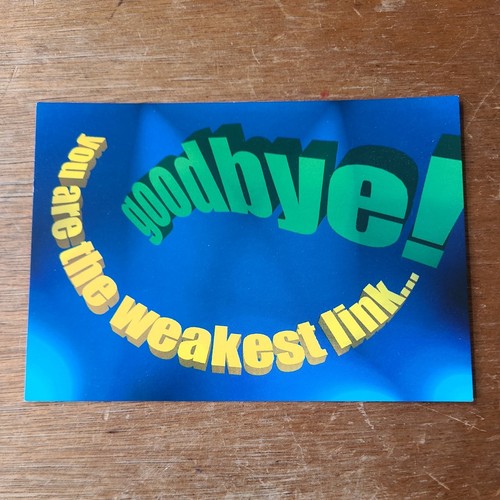 You are the weakest link - you,