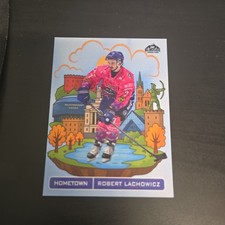ROBERT LACHOWICZ HOMETOWN