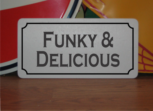 Funky delicious metal sign - metal,