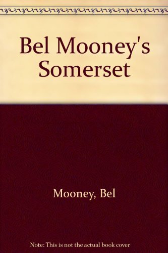 Bel mooney somerset - bel, mooney's