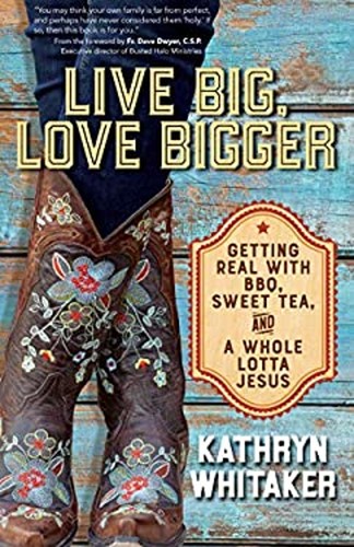 Live big love - live, big,