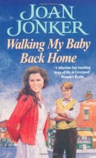 Walking My Baby Back Home By Joan Jonker. 9780747258537