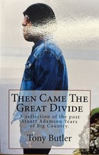 Then Came The Great Divide: A reflection of the post Stuart Adamson Years