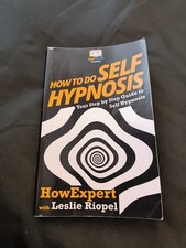 How To Do Self Hypnosis: Your Step-By-Step Guide To Self Hypnosis