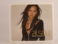 ALSOU BEFORE YOU LOVE ME (K13) 3 Track CD Single including Picture Sleeve MERCUR