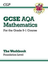 GCSE Maths AQA Workbook: Foundation - for the Grade 9-1 Course 9781782943921