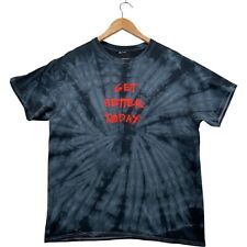 Get Better Today T Shirt World
