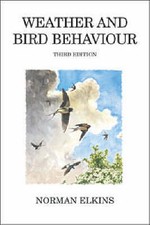 Poyser Monographs: Weather and Bird Behaviour by 