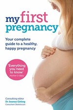 My First Pregnancy: Your