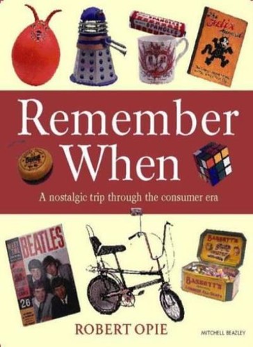 Remember when nostalgic - remember, when: