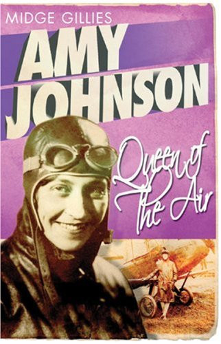 Amy johnson queen the air - the,