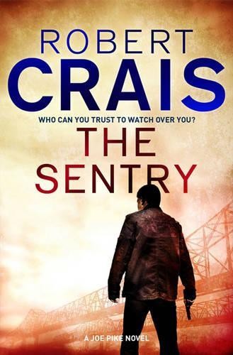 The sentry joe pike novel - sentry:,