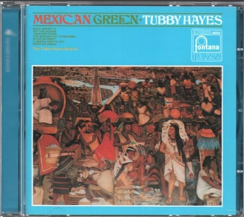 Tubby hayes mexican green - -,