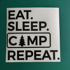 Eat Sleep Camp Repeat -