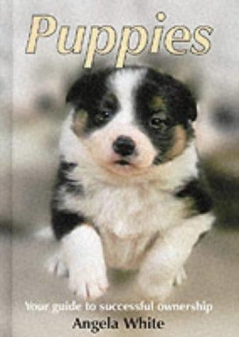 Puppies your guide to - guide,