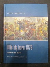 Little Big Horn 1876: Custer's
