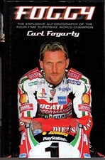 Foggy: The Explosive Autobiography of the Four-time ... by Carl Fogarty Hardback