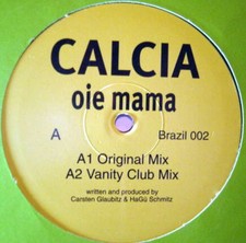 Calcia - Oie Mama 12" Vinyl