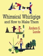 Whimsical Whirligigs and How