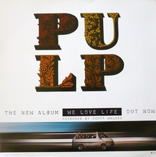 PULP "WE LOVE LIFE" AUSTRALIAN