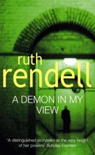 A Demon In My View By Ruth Rendell. 9780099148609