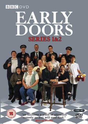 Early doors series and 2 - series,