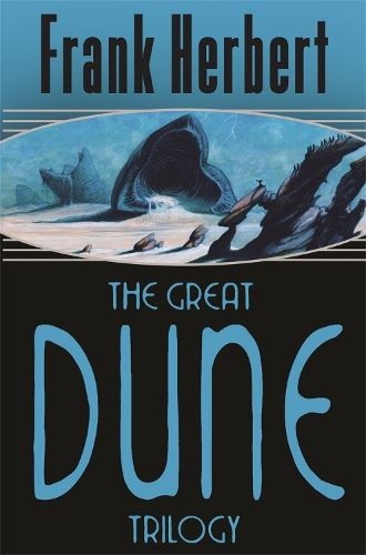 The great dune trilogy - the,