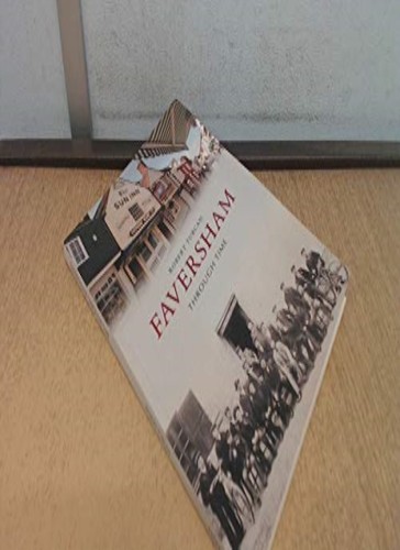 Faversham through time - faversham,