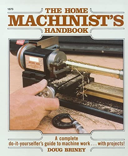 Home machinists handbook - machinists,