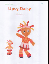 Upsy Daisy, from night garden Toy  Knitting Patterns (see the set for £5.50)