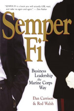Semper-Fi - Business Leadership the Marine Corps Way - Paperback NEW Carrison 1