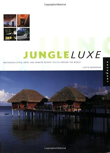 Jungle luxe indigenous - luxe:, style