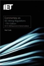 Commentary on Iet Wiring Regulations : Bs 7671:2008 Requirements for ...