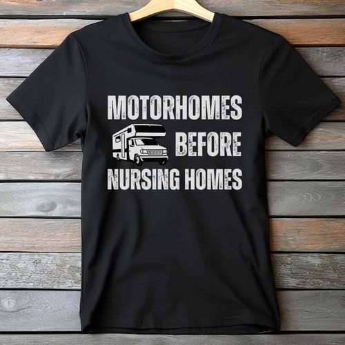 Shirt motorhomes before - shirt,