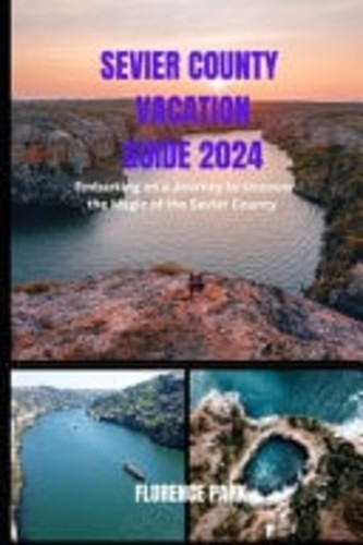 Sevier county vacation guide - county,