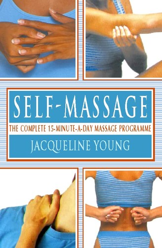 Self massage the complete - massage:,