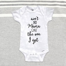 ain't No Mama like the one I