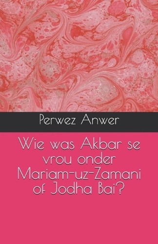 Wie was akbar vrou onder - wie,
